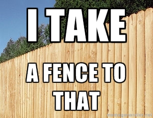 take a fence